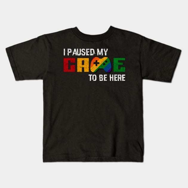 i paused my game to be here Kids T-Shirt by Abderrahmaneelh